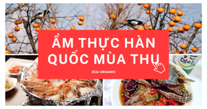 am-thuc-han-quoc-mua-thu