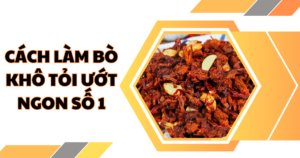 hoc-ngay-cach-lam-bo-kho-toi-uot