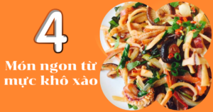 bat-mieng-voi-4-mon-ngon-tu-muc-kho-xao