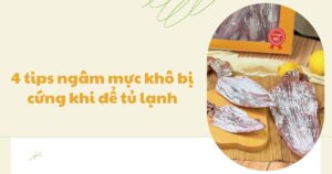 tips-ngam-muc-kho-bi-cung-khi-de-tu-lanh